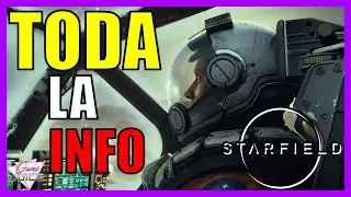 STARFIELD - TODO lo que se Sabe Hasta Ahora