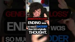 GENERATION LOSS’ HIDDEN ENDING 😭 