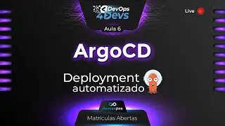 Deploy de aplicações com GitOps e ArgoCD | Abertura de Matriculas DevOps Pro