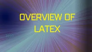Overview of latex|latex|CTAN|Lamport TeX|LaTeX command syntax