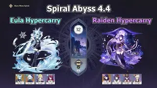 Eula Hypercarry & Raiden Hypercarry l Spiral Abyss 4.4 Floor 12 l Fullstar - Genshin Impact