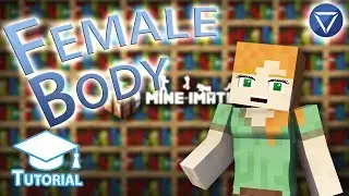 UPDATED - Female Anatomy! ~ A Mine Imator Tutorial!
