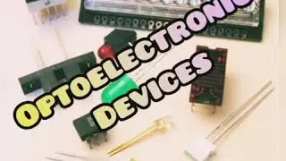 Optoelectronic Devices | Solar cell | LED | Fiber optic | Laser diode | Photodiode | Emitter, Sensor