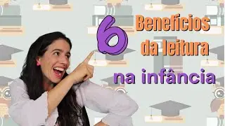 6 BENEFITS OF READING || READING IN EARLY CHILDHOOD EDUCATION || {EARLY CHILDHOOD EDUCATION} || [...