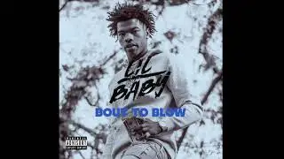 Lil Baby - 'Bout to Blow Freestyle (Official Audio)