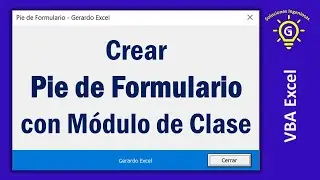 Crear PIE de FORMULARIO personalizado con Módulo de Clase | VBA Excel