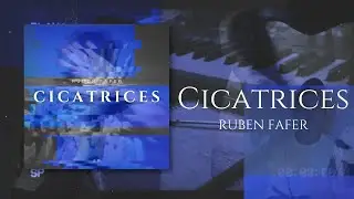 CICATRICES | RUBEN FAFER (Audio Oficial)
