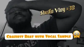MAKING THE CRAZIEST BEAT WITH VOCAL SAMPLES IN MASCHINE | Studio Vlog #38
