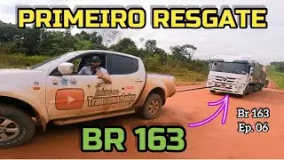 FIRST RESCUE ON BR 163. Ep. 06