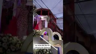 La reina del barrio el calvario Ilobasco