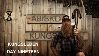 KUNGSLEDEN THRU HIKE 2023: ep 19 (FINAL)