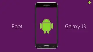 Root Samsung Galaxy J3 / J3 V / J3 Prime Easily