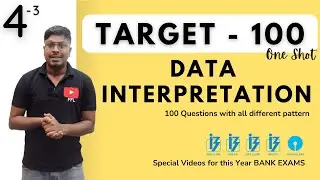 Data Interpretation (Target-100)  || One Shot-Topic-4(3) || Must watch!