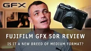 Fujifilm GFX 50R Review