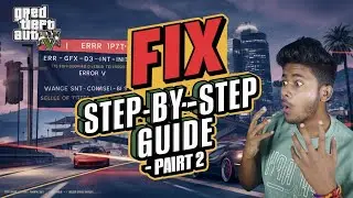 How to Fix ERR_GFX_D3D_INIT Error in GTA V - Step-by-Step Guide -Part-2