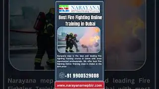 Best Fire Fighting Online Training in Dubai | Fire Fighting Training Certificate Course near me