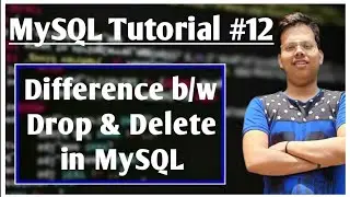 Drop command in MySQL #12 | Difference between delete & drop | SQL | database | 