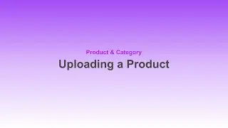 Upload a Products | Category & Products