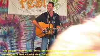Van Wagner - Hickory Fest - Stony Fork Creek Campground - Wellsboro, Pa  8- 17- 2013