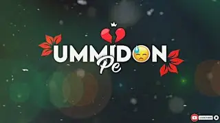 En Ummidon pe hi mai hu zinda || 😓 new whatsapp status || new sad whatsapp status || trending statu