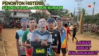 SUPORTER HISTERIS AKSI DAUS BIKIN GREGET ‼️TARKAM VOLI LBB SAUNG NAGA vs LUBUK RUKAM