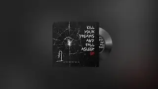 SATYANSH - kill your dreams and fall asleep [EP Visualizer]