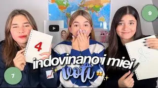 MIA SORELLA E LA MIA MIGLIORE AMICA INDOVINANO I MIEI VOTI di quest anno😬💗// liceo classico