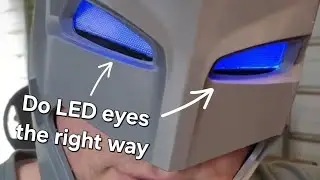 How to Cosplay With LED Eyes, the RIGHT Way!