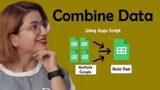 How to Combine Data from Multiple Google Sheets into One Master Sheet using Apps Script