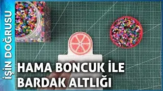 Hama Boncuk İle Bardak Altlığı Nasıl Yapılır?