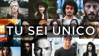 TU SEI UNICO
