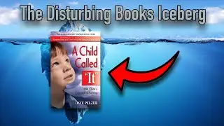 The Disturbing Books Iceberg Explained