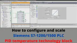 How to configure and scale Siemens S7-1200/1500 PLC PID temperature technology block. Eng