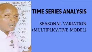 Time Series Analysis (Seasonal Variation) Statistics/Quantitative Analysis/Performance Management