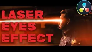 The Boys LASER EYES SUPER POWER EFFECT - DaVinci Resolve 16 Tutorial