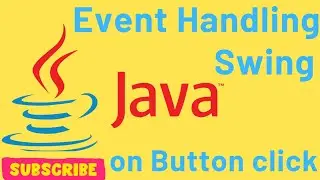 Event Handling for Button Click in Java | Swing