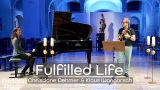 Fulfilled Life - Christiane Dehmer (Piano) & Klaus Wangorsch (Flügelhorn)