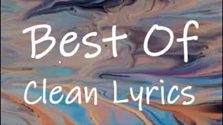Best Of Clean Lyrics (2,000 Subscriber Special)