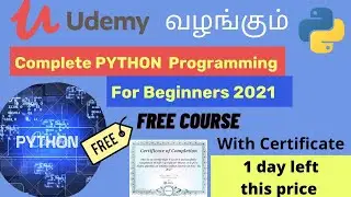 Udemy Offered Complete PYTHON Programming for Beginners - 2021 || free course | With certificate