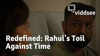 Redefined: Rahul’s Toil Against Time | His Struggles With Life Are Real // Viddsee.com