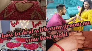 how to deal with your groom on your first night | first night को अपने दूल्हे को कैसे करें impress