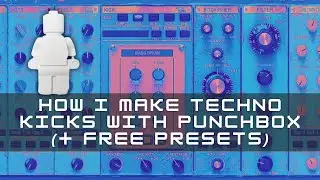 How I Make Techno Kicks  With Punchbox