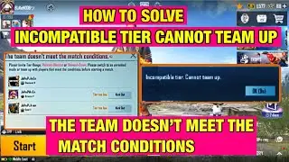 Incompatible tier cannot team up | the team doesn’t meet the match conditions