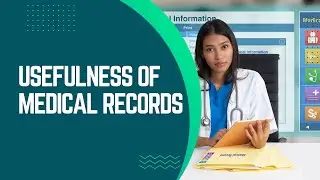 Usefulness of Medical Records