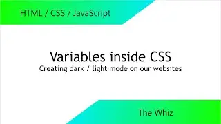Variables in CSS (And Creating A Functional Dark/Light Mode Button)