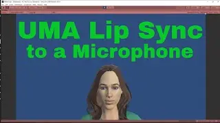 Make an UMA Avatar Lip Sync to a microphone | 