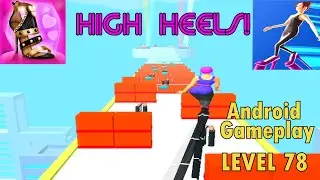 High Heels Level 78 - High Heels Game - High Heels Walking - High Heels