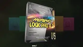 متاح الأن كورس الميكس و الماسترينج لبرنامج Logic Pro X المستوي الثاني للمحترفين