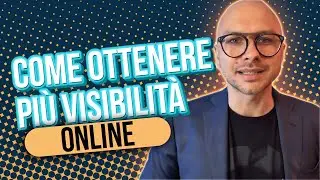 Come ottenere più visibilità online