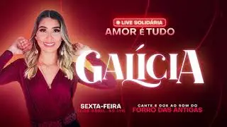 Amor é Tudo - Galícia Cruz
